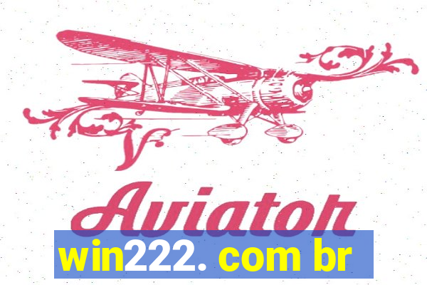 win222. com br